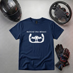 Behind the Wheel Funny Gaming T-Shirt | Gamer Apparel