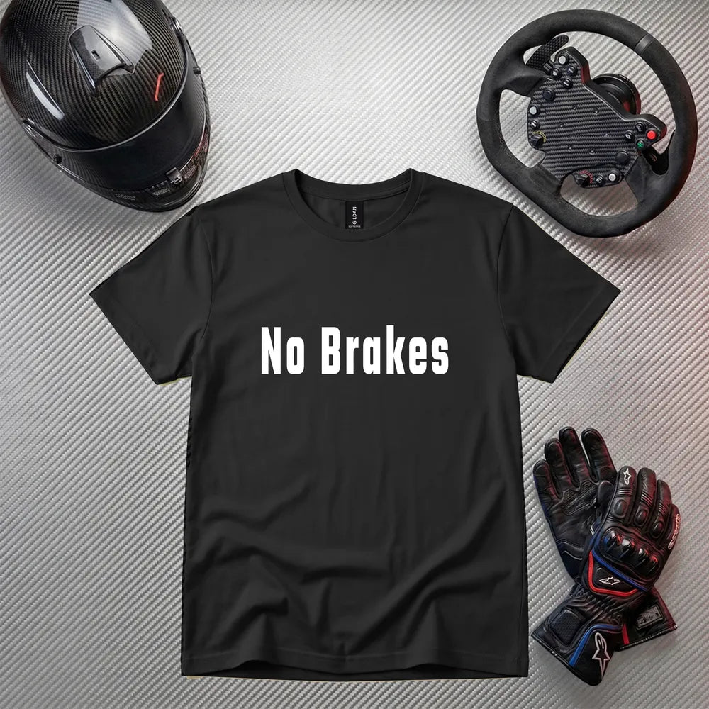 No Brakes Funny Gaming T-Shirt | Gamer Apparel