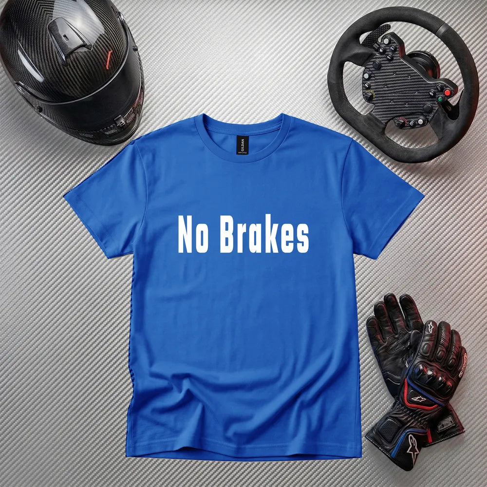 No Brakes Funny Gaming T-Shirt | Gamer Apparel