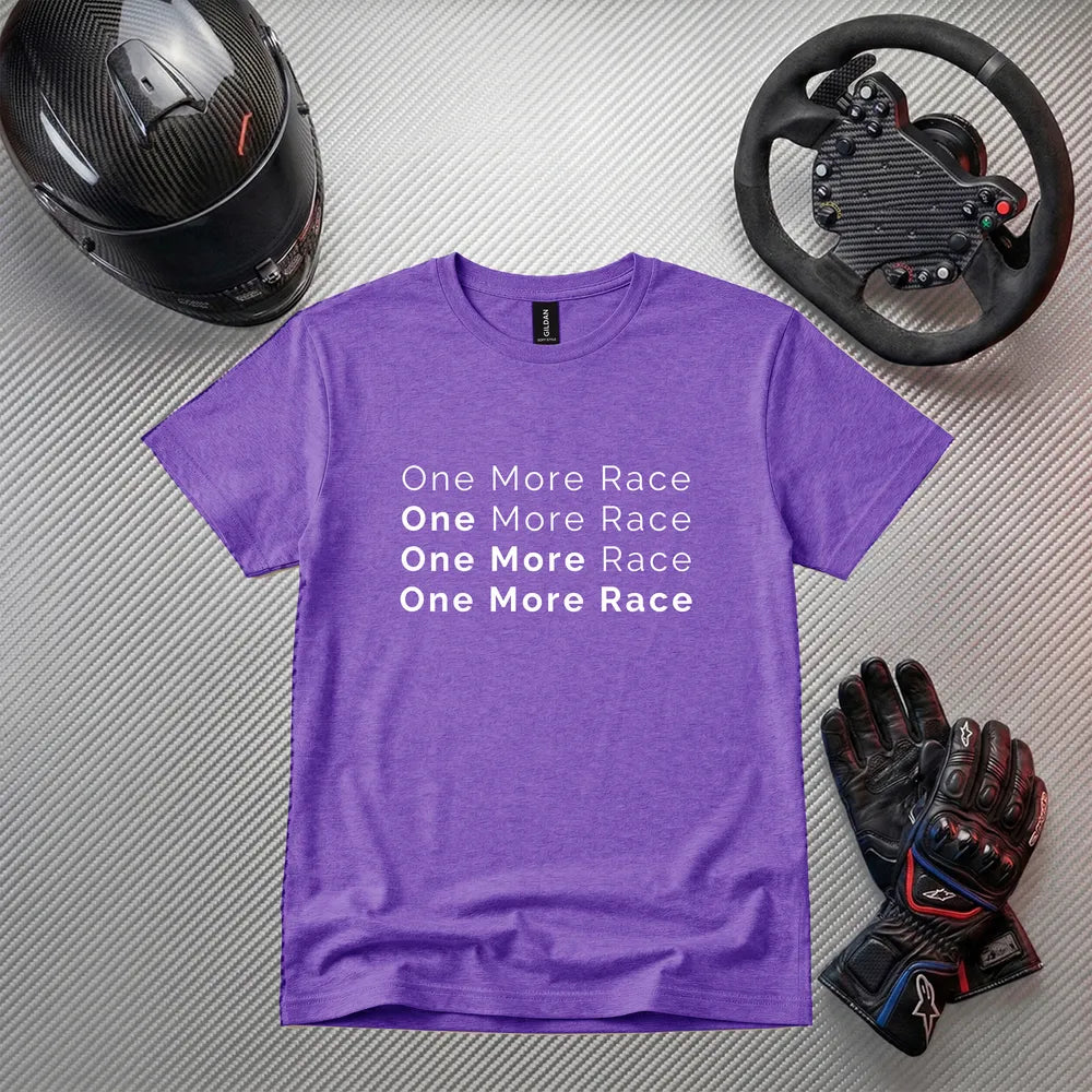 One More Race Funny Gaming T-Shirt | Gamer Apparel